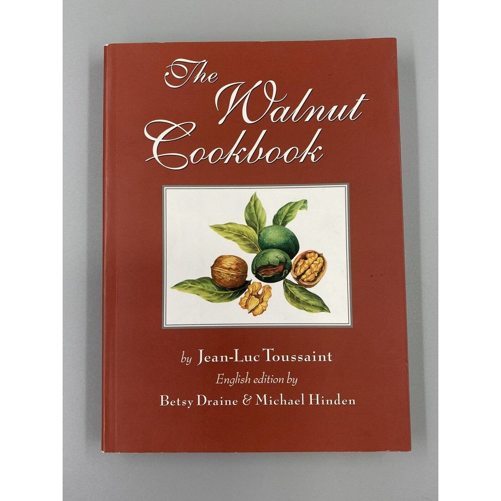 The Walnut Cookbook, Toussaint, Jean-Luc